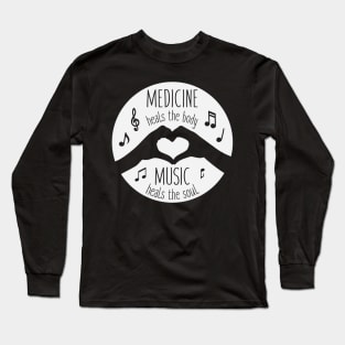 Music Heals the Soul Long Sleeve T-Shirt